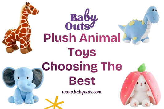 Plush Animal Toys Choosing The Best - Babyouts